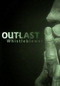 Обложка игры Outlast: Whistleblower