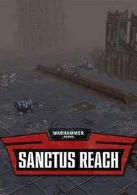 Обложка игры Warhammer 40,000: Sanctus Reach