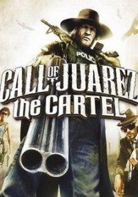 Обложка игры Call of Juarez: The Cartel