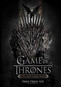 Обложка игры Game of Thrones: Episode One - Iron From Ice