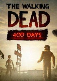 Обложка игры The Walking Dead: 400 Days