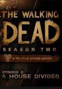 Обложка игры The Walking Dead: Season Two Episode 2 A House Divided
