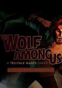 Обложка игры The Wolf Among Us: Episode 2 Smoke and Mirrors