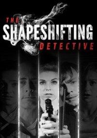 Обложка игры The Shapeshifting Detective