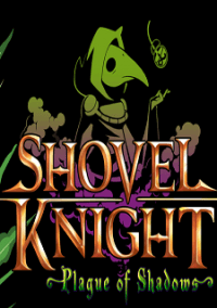 Обложка игры Shovel Knight: Plague of Shadows