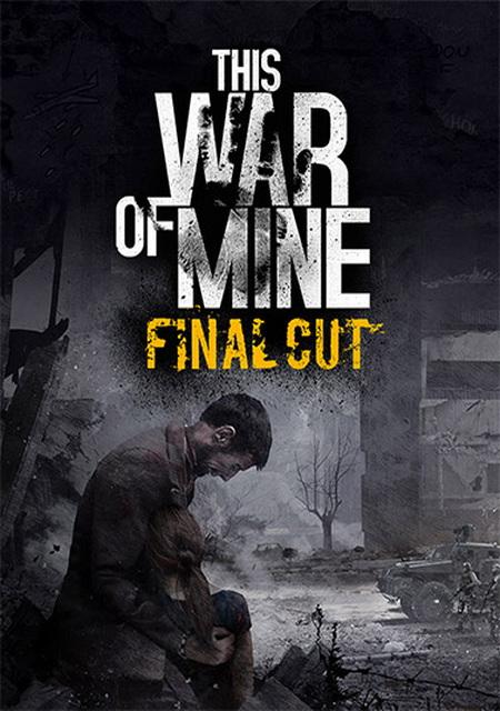 Обложка игры This War of Mine: Final Cut