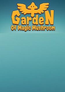 Обложка игры Garden of Magic Mushroom