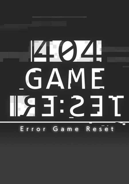 Обложка игры 404 Game Re:set