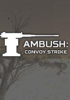 Обложка игры Ambush: Convoy Strike