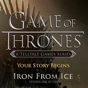 Обложка игры Game of Thrones: Episode 1 — Iron From Ice