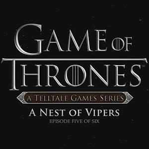 Обложка игры Game of Thrones: Episode 5 — A Nest of Vipers